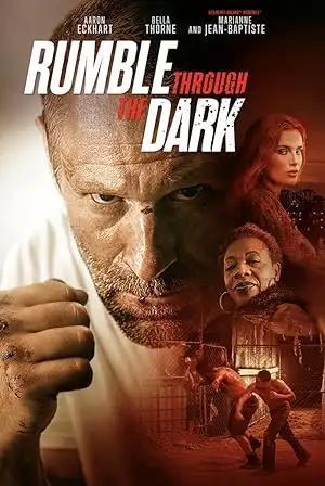 فيلم Rumble Through the Dark 2023 مترجم - باهي فيلم